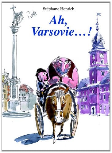 H, VARSOVIE... !, de Stéphane Henrich | portada del libro