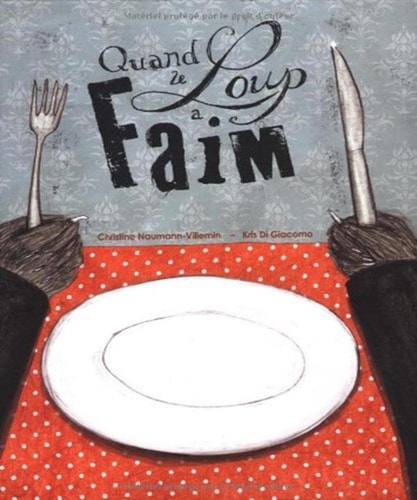 UAND LE LOUP A FAIM, de Christine Naumann-Villemin | portada del libro