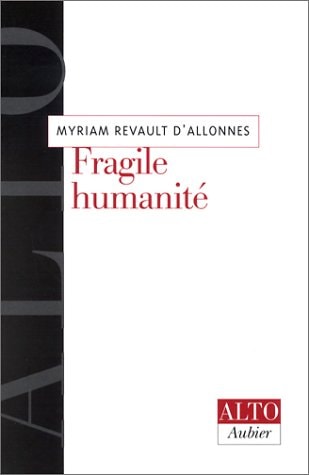 FRAGILE HUMANITE, de Myriam Revault d'Allonnes | portada del libro