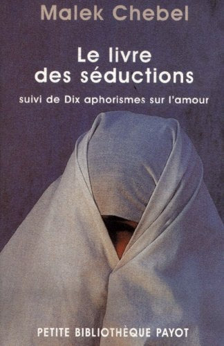 LE LIVRE DES SEDUCTIONS, de Malek Chebel | portada del libro
