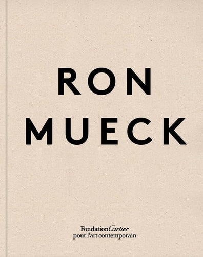 Ron Mueck, de Adeline Pelletier | portada del libro