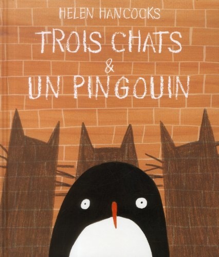 ROIS CHATS & UN PINGOUIN, de Helen Hancocks | portada del libro