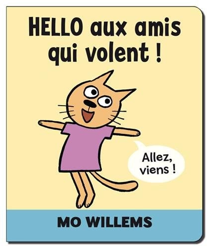 Hello aux amis qui volent !, de Mo Willems | portada del libro