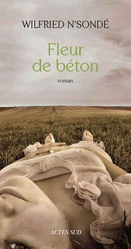 FLEUR DE BETON, de Wilfried N'Sondé | portada del libro