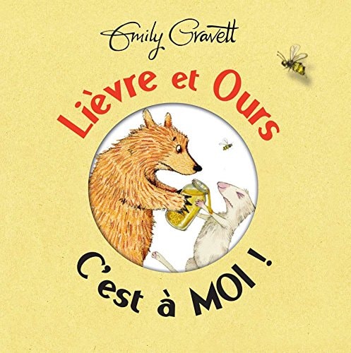 IEVRE ET OURS C'EST A MOI !, de Emily Gravett | portada del libro
