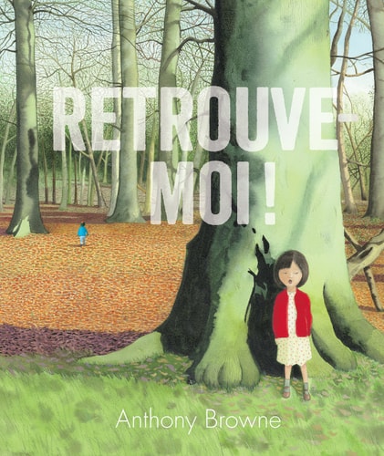 ETROUVE-MOI !, de Anthony Browne | portada del libro