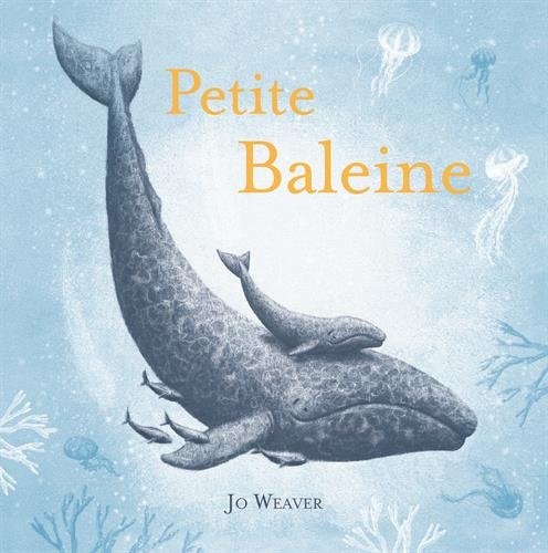 ETITE BALEINE, de Jo Weaver | portada del libro