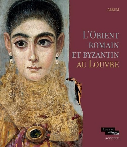 LORIENT ROMAIN ET BYZANTIN AU LOUVRE, de Véronique Arveiller | portada del libro