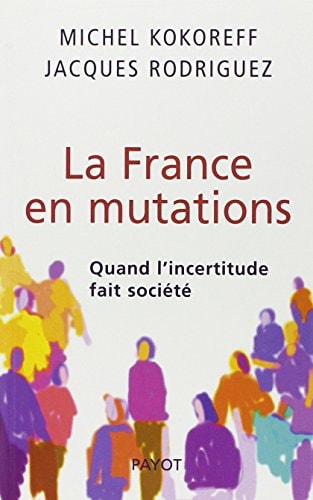 LA FRANCE EN MUTATIONS, de Kokoreff | portada del libro