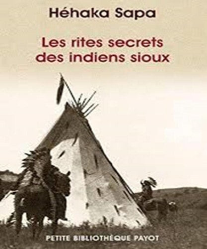 LES RITES SECRETS DES INDIENS SIOUX, de Hehaka Sapa | portada del libro
