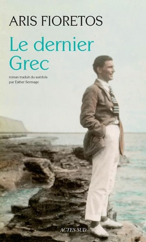 LE DERNIER GREC, de Aris Fioretos | portada del libro