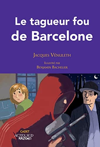 LE TAGUEUR FOU DE BARCELONE, de Jacques Vénuleth | portada del libro
