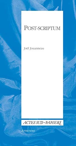 POST-SCRIPTUM + LIVRET L'ELDORADO 2012, de Joël Jouanneau | portada del libro