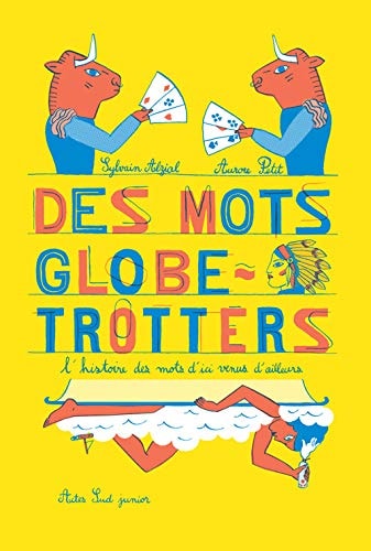 DES MOTS GLOBE-TROTTERS, de Sylvain Alzial | portada del libro