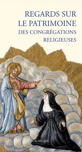 REGARDS SUR LE PATRIMOINE DES CONGREGATIONS RELIGIEUSES, de Christine Labeille | portada del libro