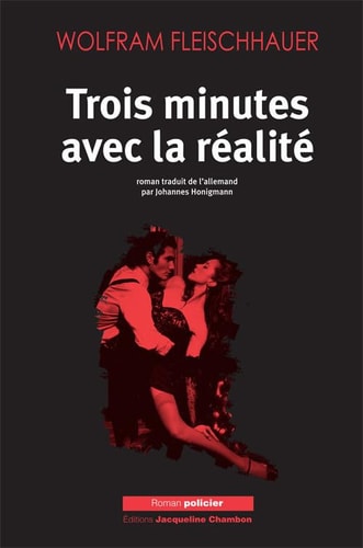 TROIS MINUTES AVEC LA REALITE, de Wolfram Fleischhauer | portada del libro