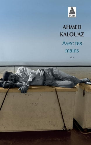 AVEC TES MAINS, de Ahmed Kalouaz | portada del libro
