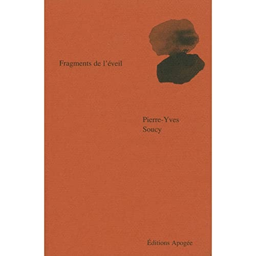 FRAGMENTS DE L'EVEIL, de Pierre-Yves Soucy | portada del libro