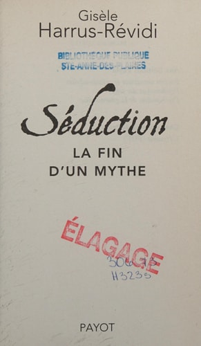 SEDUCTION LA FIN D'UN MYTHE, de Gisèle Harrus-Révidi | portada del libro
