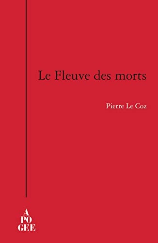 FLEUVE DES MORTS (LE), de Pierre Le Coz | portada del libro