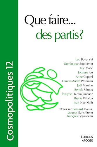 COSMOPOLITIQUES N12. QUE FAIRE DES PARTI, de Collectif | portada del libro