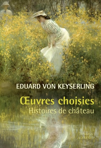 OEUVRES CHOISIES, de Eduard von Keyserling | portada del libro