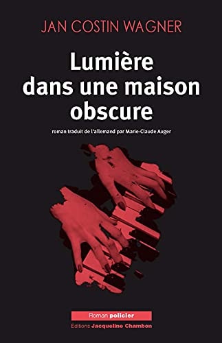 LUMIERE DANS UNE MAISON OBSCURE, de Jan Costin Wagner | portada del libro