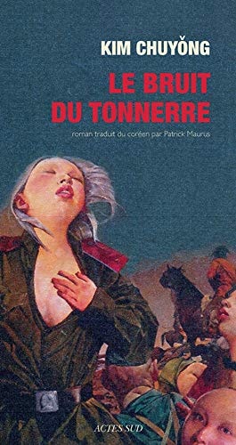 LE BRUIT DU TONNERRE, de Kim Chuyong | portada del libro