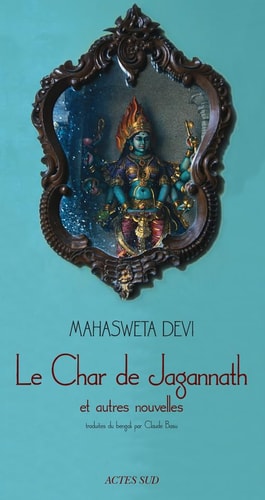 LE CHAR DE JAGANNATH ET AUTRES NOUVELLES, de Mahāśvetā Debī | portada del libro