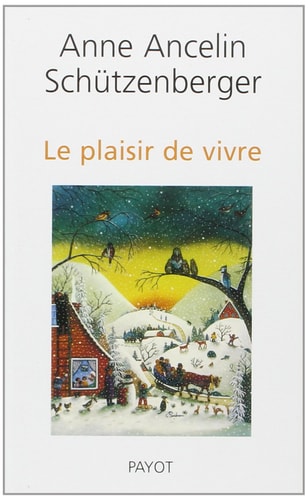 LE PLAISIR DE VIVRE, de Anne Ancelin Schützenberger | portada del libro