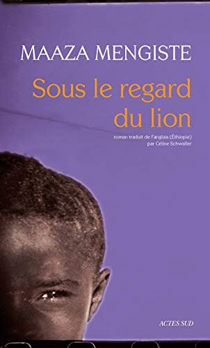 SOUS LE REGARD DU LION, de Maaza Mengiste | portada del libro