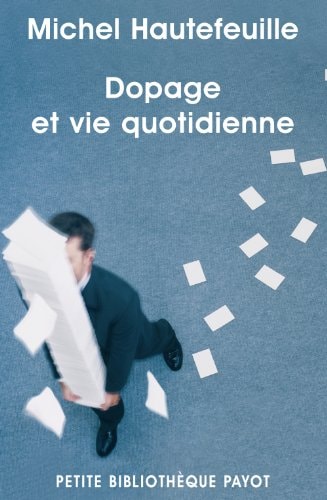 DOPAGE ET VIE QUOTIDIENNE, de Michel Hautefeuille | portada del libro