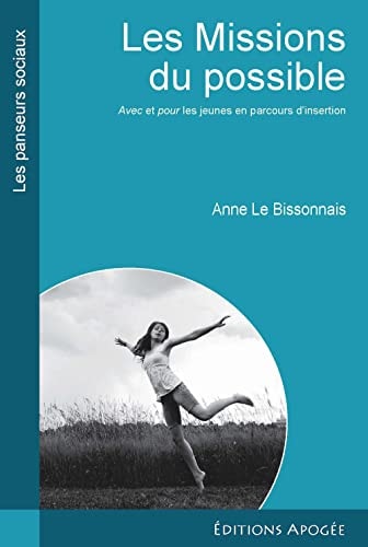LES MISSIONS DU POSSIBLE, de Anne Le Bissonnais | portada del libro