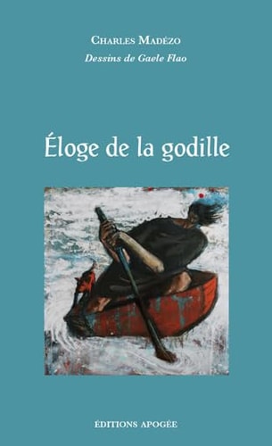 ELOGE DE LA GODILLE, de Charles Madezo | portada del libro