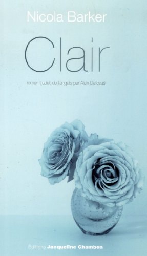 CLAIR, de Nicola Barker (romancière).) | portada del libro