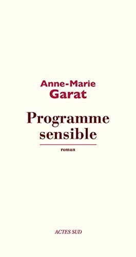 PROGRAMME SENSIBLE, de Anne-Marie Garat | portada del libro
