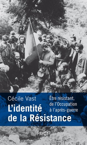 LIDENTITE DE LA RESISTANCE, de Vast | portada del libro