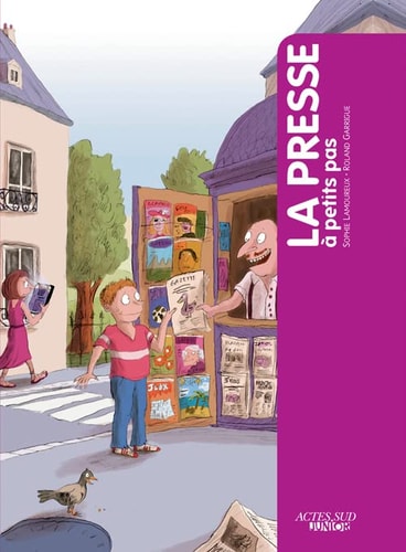 LA PRESSE A PETITS PAS, de Sophie Lamoureux | portada del libro