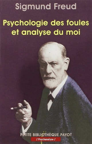PSYCHOLOGIE DES FOULES ET ANALYSE DU MOI, de Sigmund Freud | portada del libro