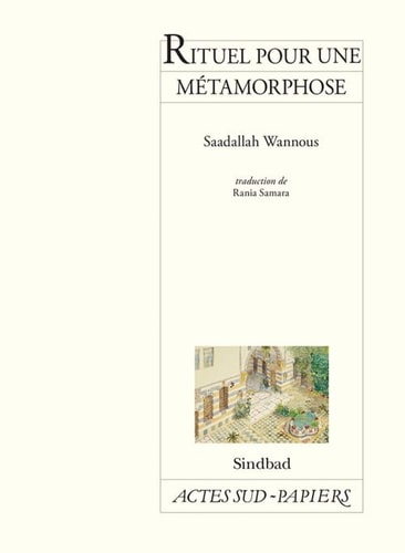 RITUEL POUR UNE METAMORPHOSE, de Saʻd Allāh Wannūs | portada del libro