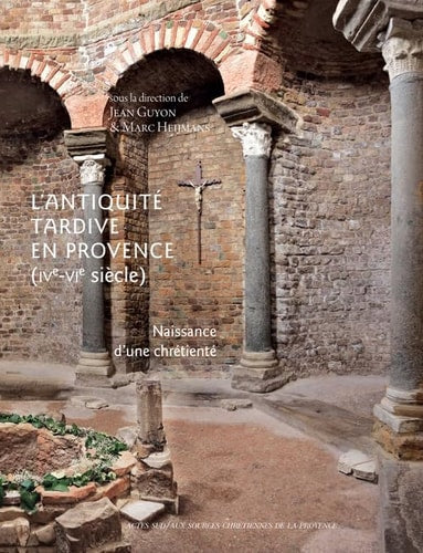 L'ANTIQUITE TARDIVE EN PROVENCE, de Jean Guyon | portada del libro