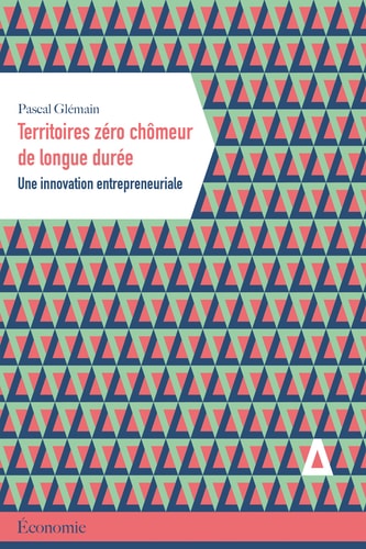 TERRITOIRES ZERO CHOMEUR DE LONGUE DUREE, de Pascal Glémain | portada del libro