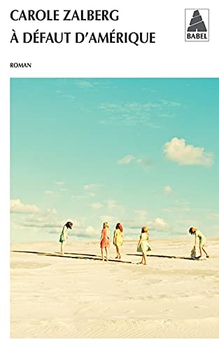 A DEFAUT DAMERIQUE, de Carole Zalberg | portada del libro