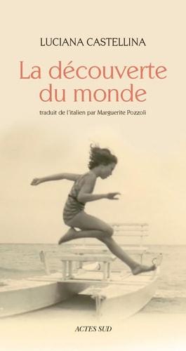 LA DECOUVERTE DU MONDE, de Luciana Castellina | portada del libro