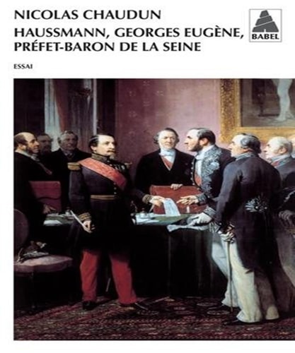 HAUSSMANN GEORGES-EUGENE PREFET-BARON DE LA SEINE, de Nicolas Chaudun | portada del libro
