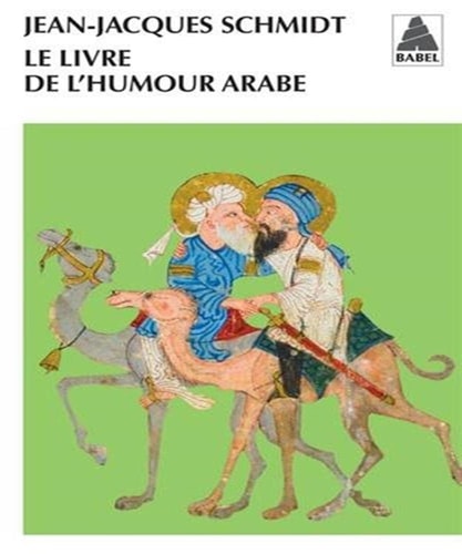 LE LIVRE DE LHUMOUR ARABE, de Jean-Jacques Schmidt | portada del libro