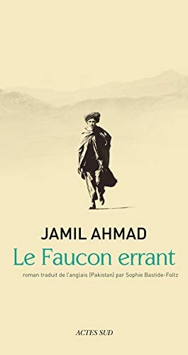 LE FAUCON ERRANT, de Jamil Ahmad | portada del libro