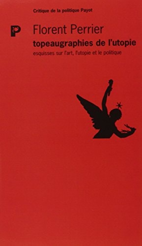 TOPEAUGRAPHIES DE LUTOPIE, de Florent Perrier | portada del libro