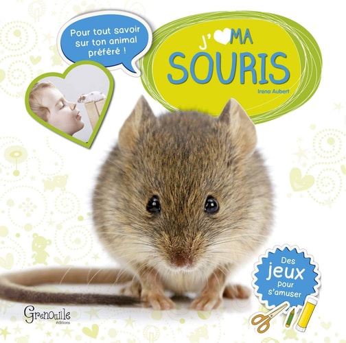J'AIME MA SOURIS, de Iréna Aubert | portada del libro