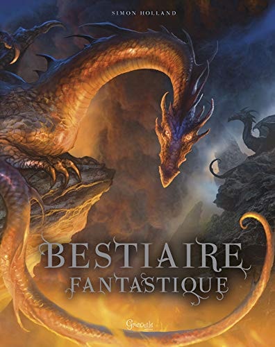 BESTIAIRE FANTASTIQUE, de Simon Holland | portada del libro